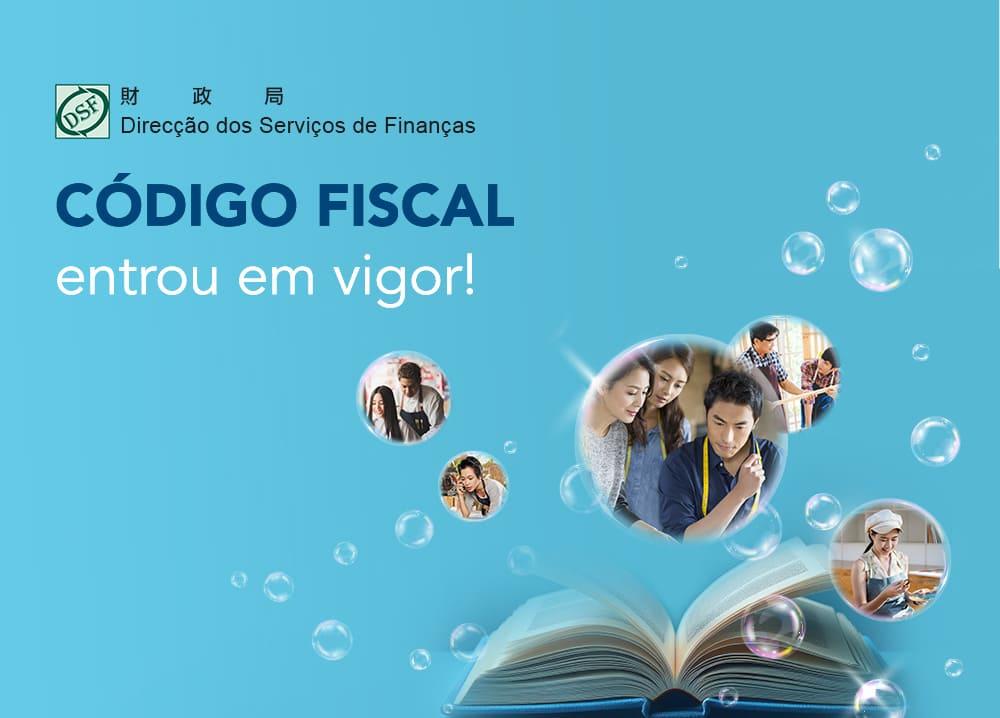 Aprovação do Código Fiscal  Entra plenamente em vigor a partir de  1 de Janeiro de 2026