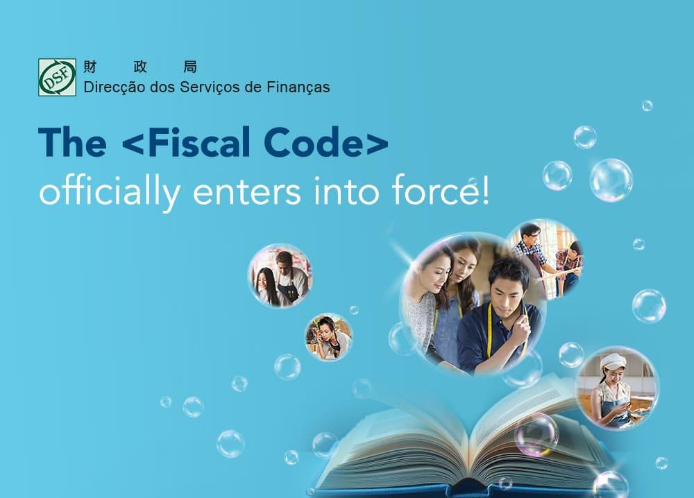 The Fiscal Code officially enters into force
